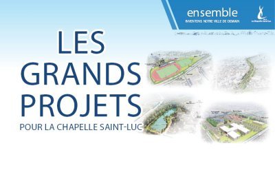 Les grands projets pour La Chapelle Saint-Luc