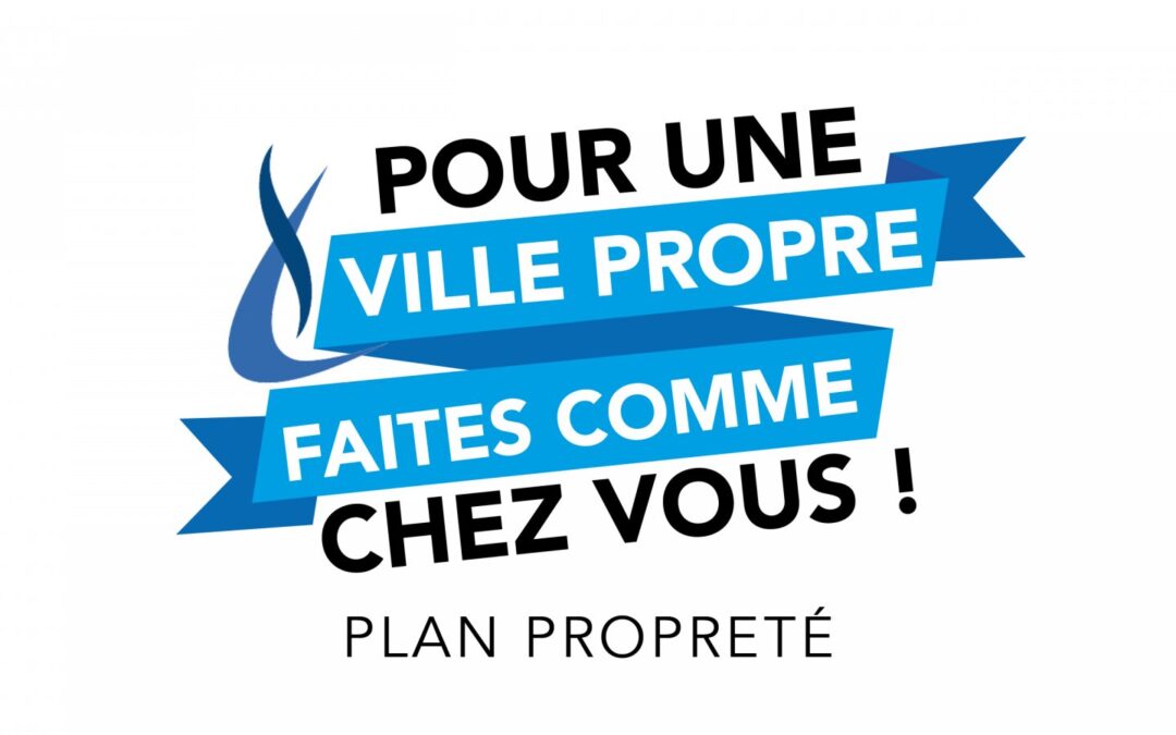 Plan propreté : pour une ville propre faites comme chez vous !