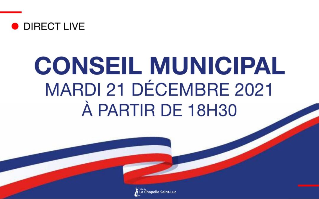 Conseil municipal du 21 décembre 2021