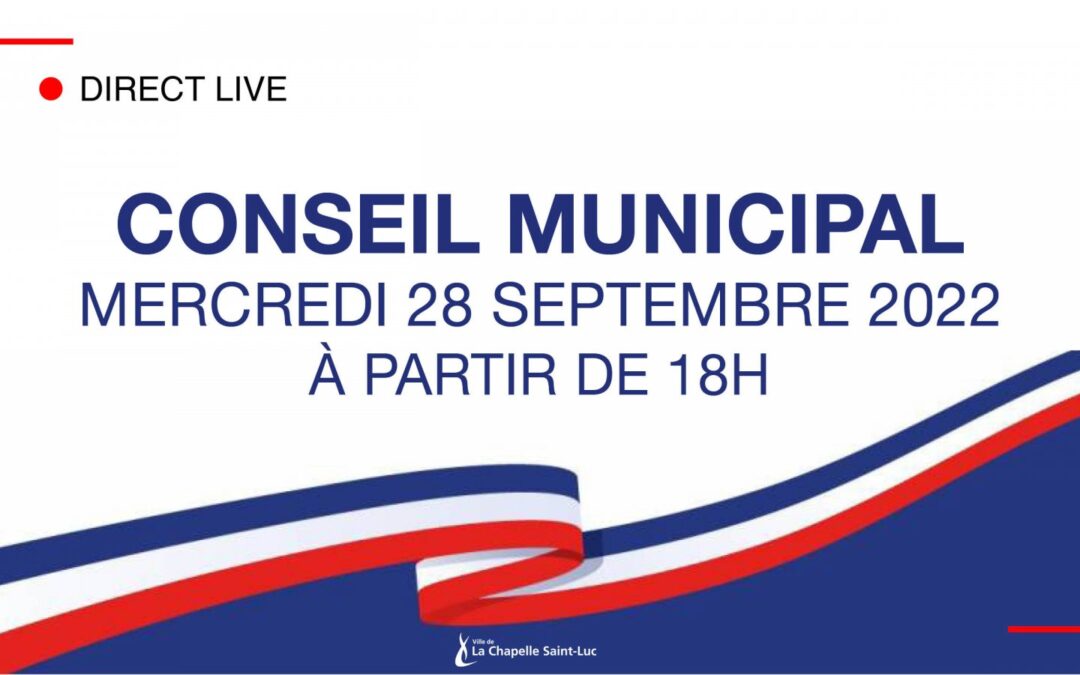 Conseil municipal du 28 septembre 2022