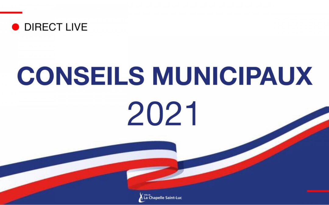 Conseils municipaux 2021