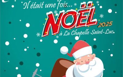 Il était une fois Noël à La Chapelle Saint-Luc